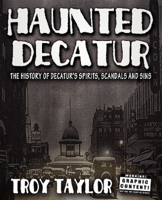 Haunted Decatur Revisited