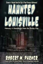 Haunted Louisville