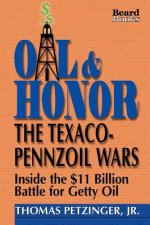 Oil and Honor: the Texaco-Pennzoil Wars