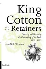 King Cotton and His Retainers