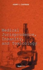 Medical Jurisprudence, Insanity and Toxicology