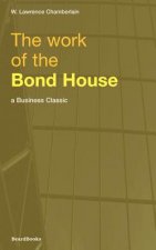 Work of the Bond House
