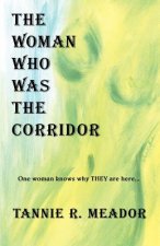 Woman Who Was the Corridor