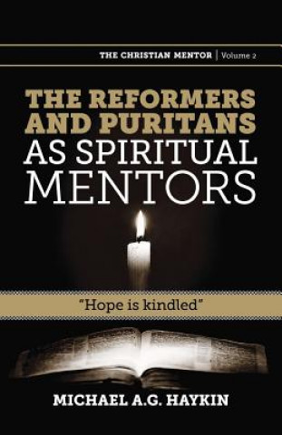 Reformers and Puritans as Spiritual Mentors