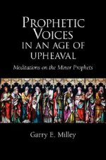 Prophetic Voices in an Age of Upheaval