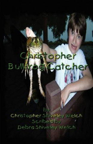 Christopher Bullfrog Catcher