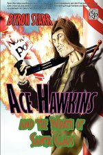 Ace Hawkins and the Wrath of Santa Claus