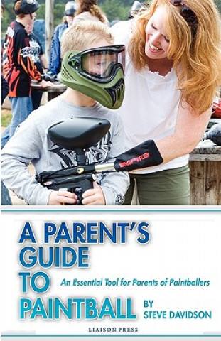 Parent's Guide to Paintball