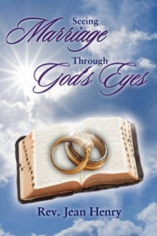 Seeing Marriage Through God's Eyes