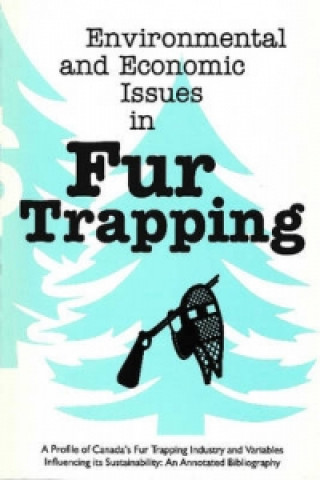 Environmental and Economic Issues in Fur Trapping