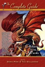 Complete Guide to Writing Fantasy, Volume One~Alchemy with Words