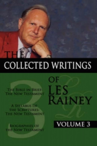 Collected Writings of Les Rainey Volume 3