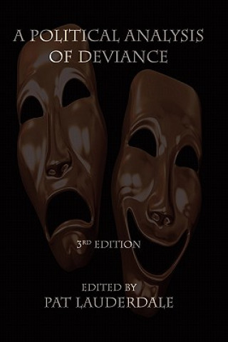 Political Analysis of Deviance, 3rd Edition