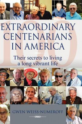 Extraordinary Centenarians in America