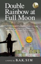 Double Rainbow at Full Moon