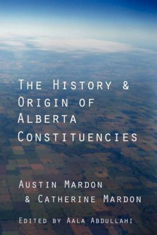 History and Origin of Alberta Constituencies