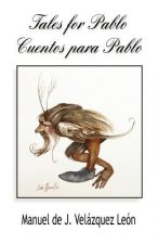 Tales for Pablo / Cuentos Para Pablo