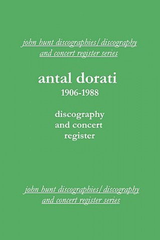 Antal Dorati 1906-1988: Discography and Concert Register