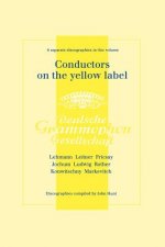 Conductors on the Yellow Label (Deutsche Grammophon), Discographies Fritz Lehmann, Ferdinand Leitner, Ferenc Fricsay, Eugen Jochum, Leopold Ludwig, Ar