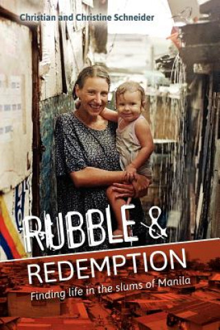 Rubble & Redemption