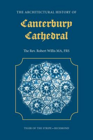 Architectural History of Canterbury Cathedral