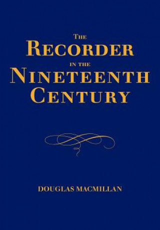 Recorder in the Nineteenth Century