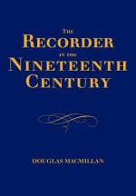 Recorder in the Nineteenth Century