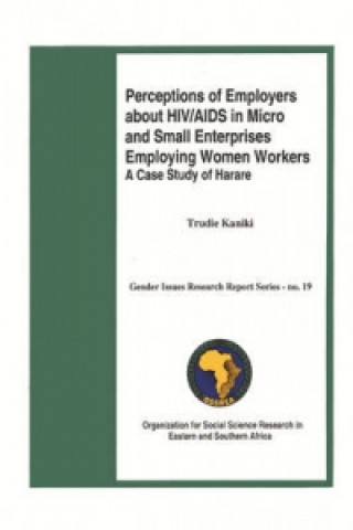 Perceptions of Employers About HIV/AIDS in Micro and Small Enterprises Employing Women Workers