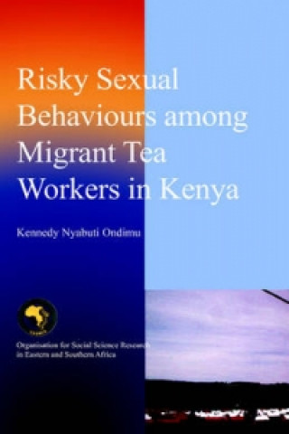 Risky Sexual Behaviours Among Migrant Tea Workers in Kenya