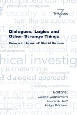 Dialogues, Logics and Other Strange Things