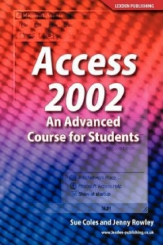 Access 2002 an Advanced Course for Students
