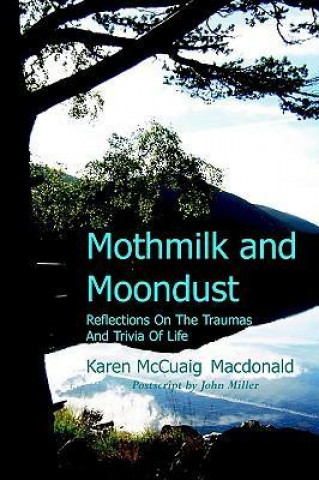 Mothmilk and Moondust