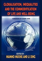 Globalisation, Inequalities and the Commodification of Life and Well-Being