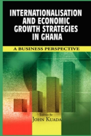 Internationalisation and Economic Growth Strategies in Ghana