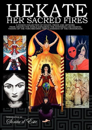 Hekate: Her Sacred Fires