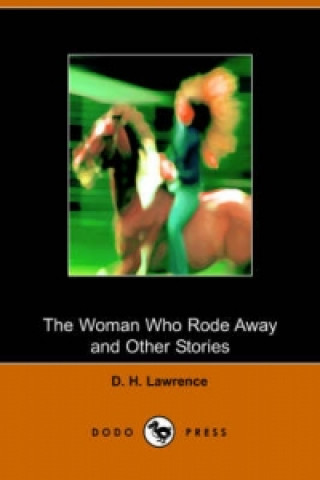 Woman Who Rode Away and Other Stories