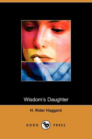Wisdom's Daughter (Dodo Press)