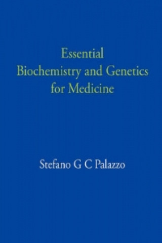 Essential Biochemistry and Genetics for Medicine