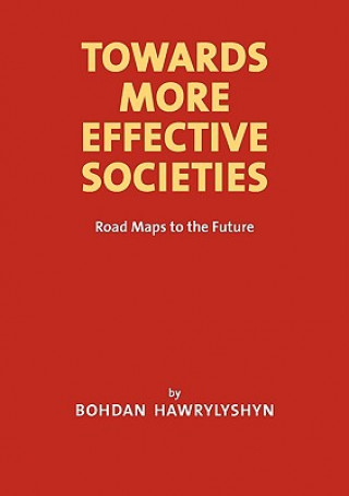 Towards More Effective Societies