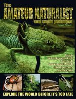 Amateur Naturalist (and Exotic Petkeeper) #7