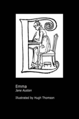 Jane Austen's Emma. Illustrated by Hugh Thomson.