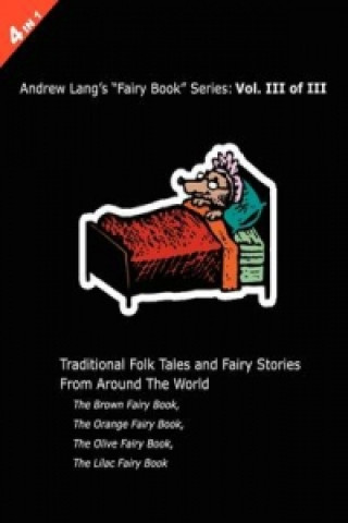 Andrew Lang's Brown, Orange, Olive and Lilac Fairy Books