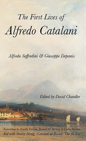 First Lives of Alfredo Catalani