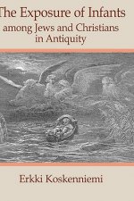 Exposure of Infants Among Jews and Christians in Antiquity