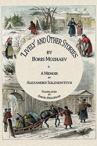 'Lively' and Other Stories and a Memoir by Alexander Solzhenitsyn