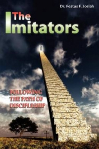 Imitators, Following The Path of Discipleship
