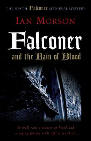 Falconer and the Rain of Blood