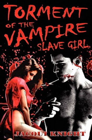 Torment of the Vampire Slave Girl