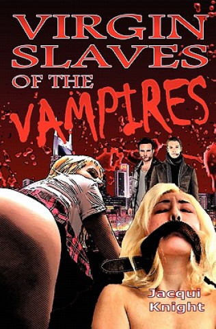 Virgin Slaves of the Vampires