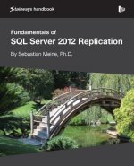 Fundamentals of SQL Server 2012 Replication